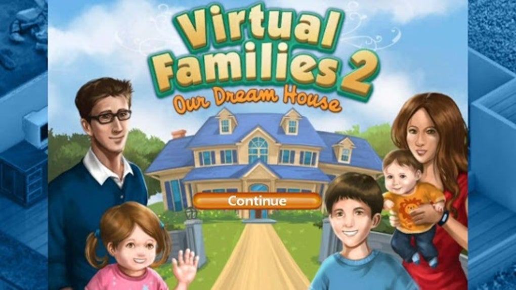 Virtual Families 2 meningkatkan keterampilan karakter