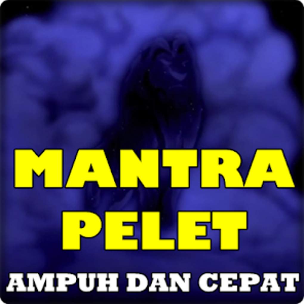 Mantra pelet ampuh dan cepat for Android Download Mantra pelet ampuh dan cepat for Android Download