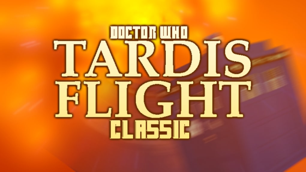 Doctor Who: TARDIS Flight Classic لنظام ROBLOX - لعبة تنزيل
