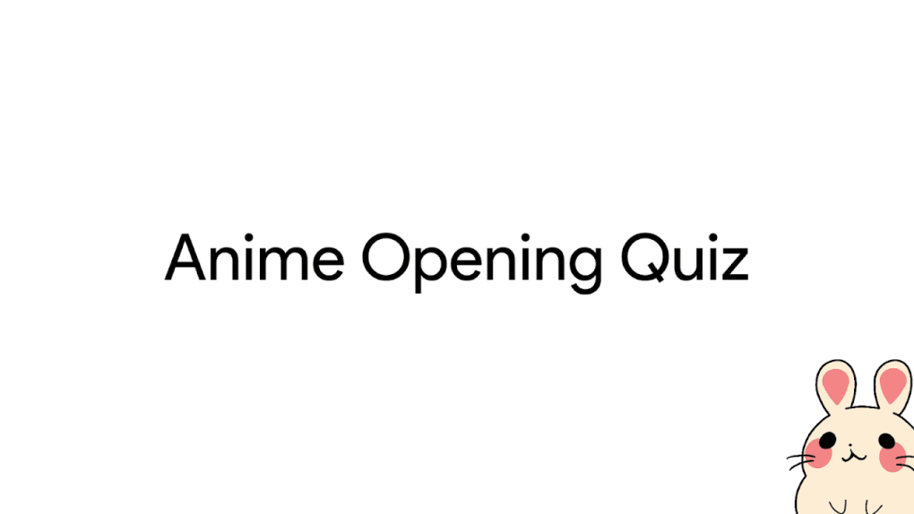 TEST: ADIVINA el Opening de Anime