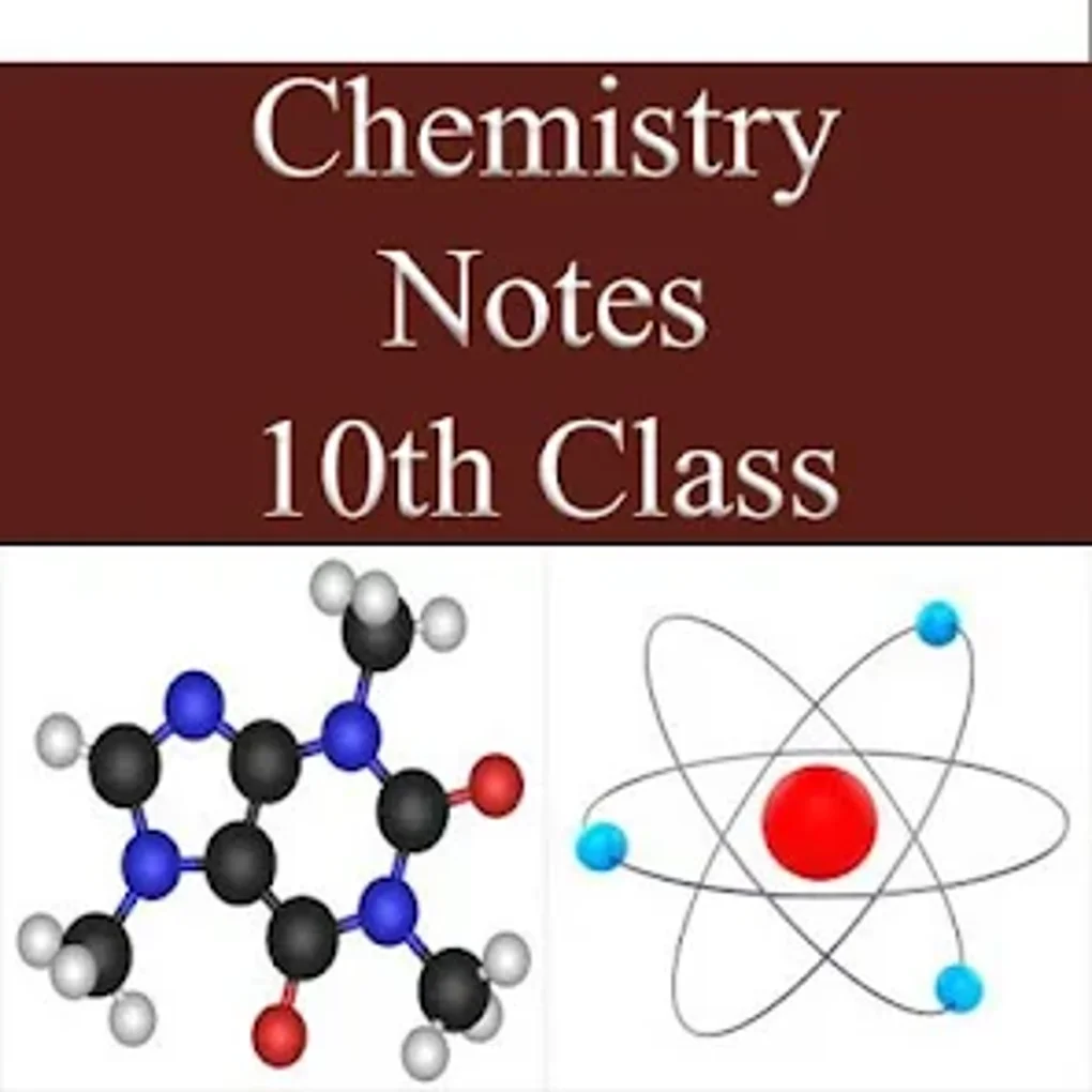 Chemistry Notes For 10th Class Android 