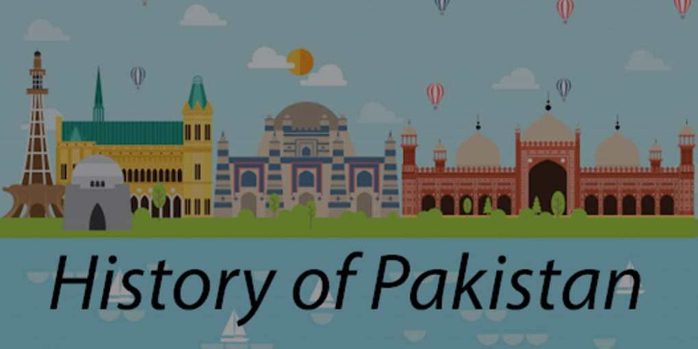 History of Pakistan:1947 to 20 for Android - Download