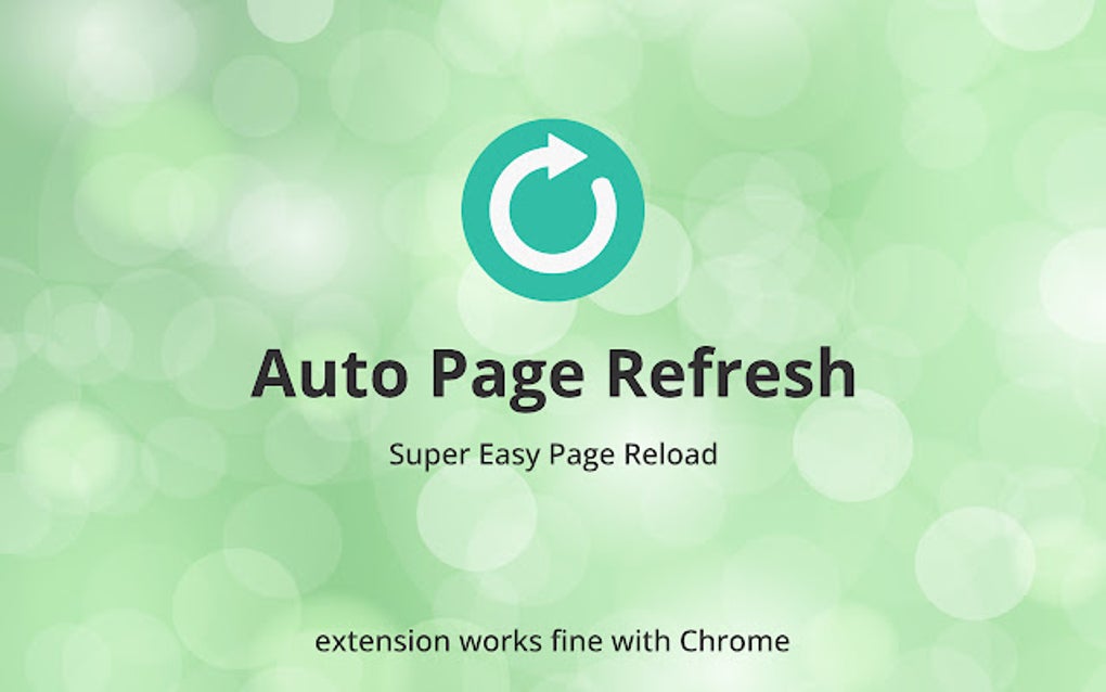 Auto Refresh for Chrome for Google Chrome Extension Download