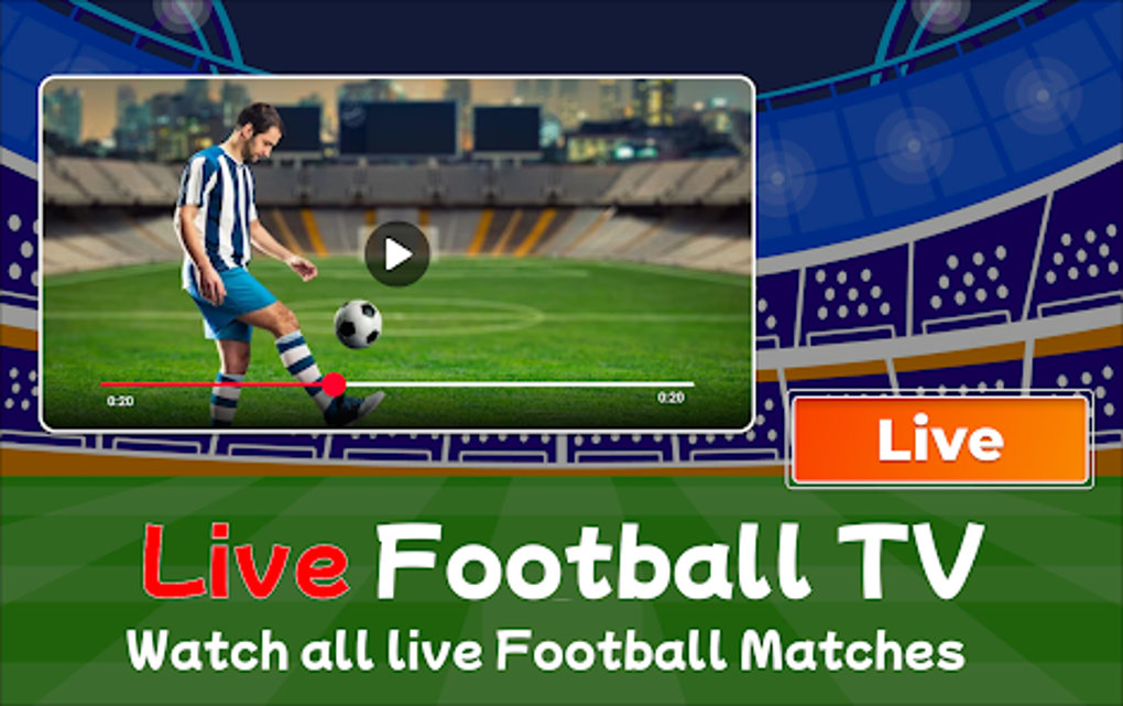 Live football streaming TV hd for Android - Download