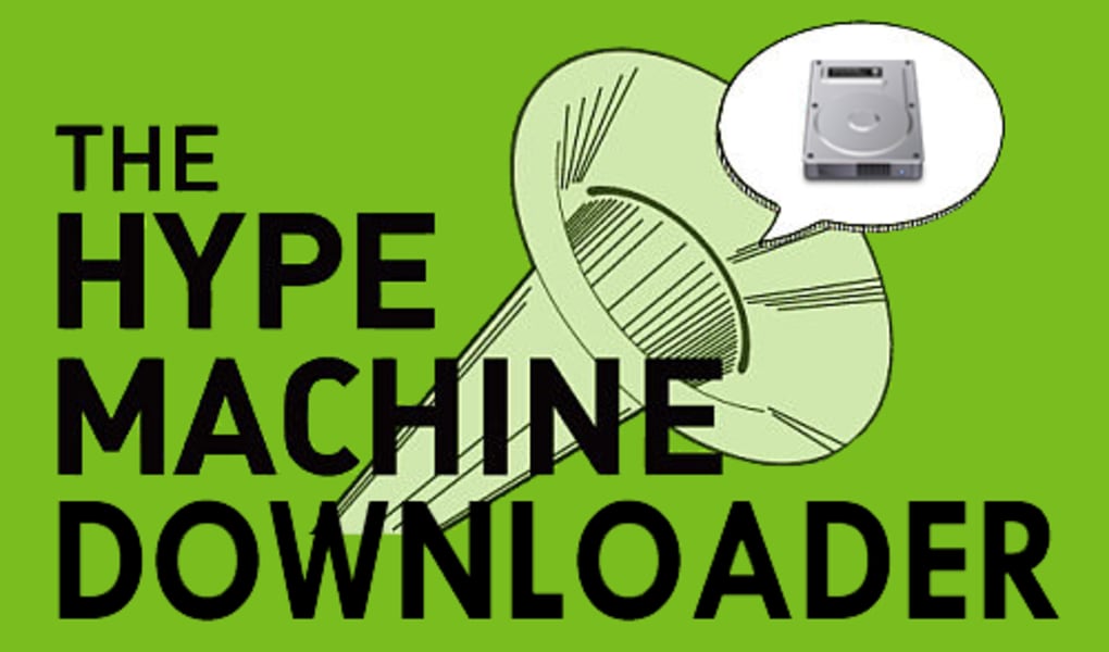 The Hype Machine Track Downloader Descargar