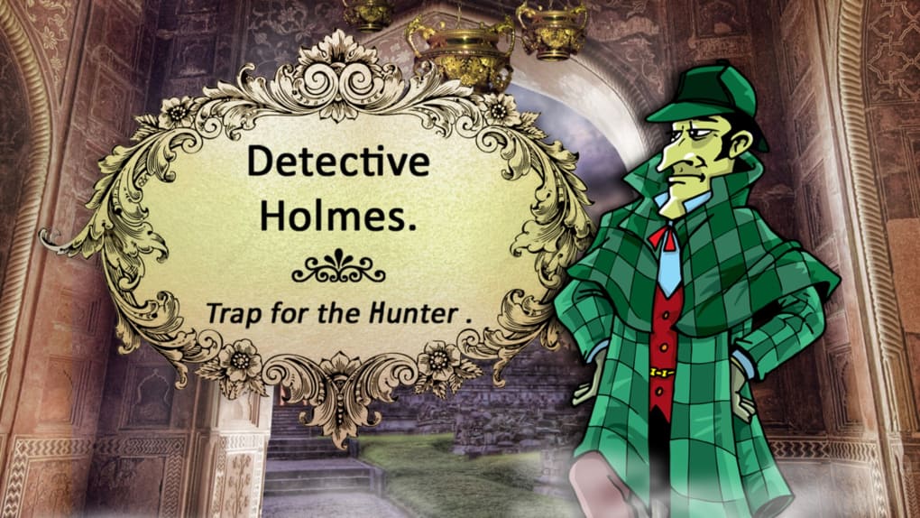 Hidden Objects: Sherlock Holmes - Trap for the Hunter. — Скачать