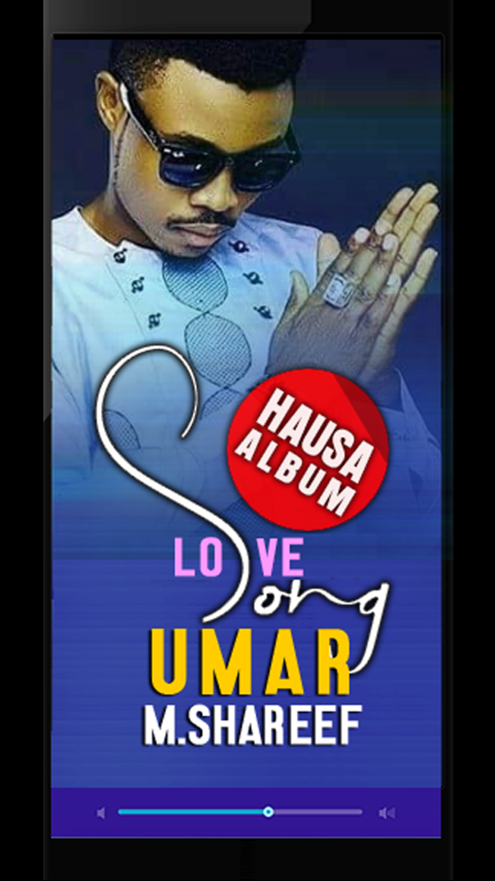 Umar M Shareef Hausa Song For Android Download