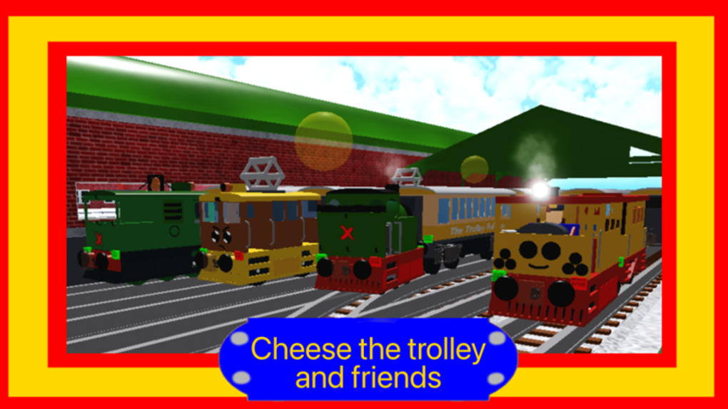 Cheese the trolley and friends for ROBLOX - Game Download