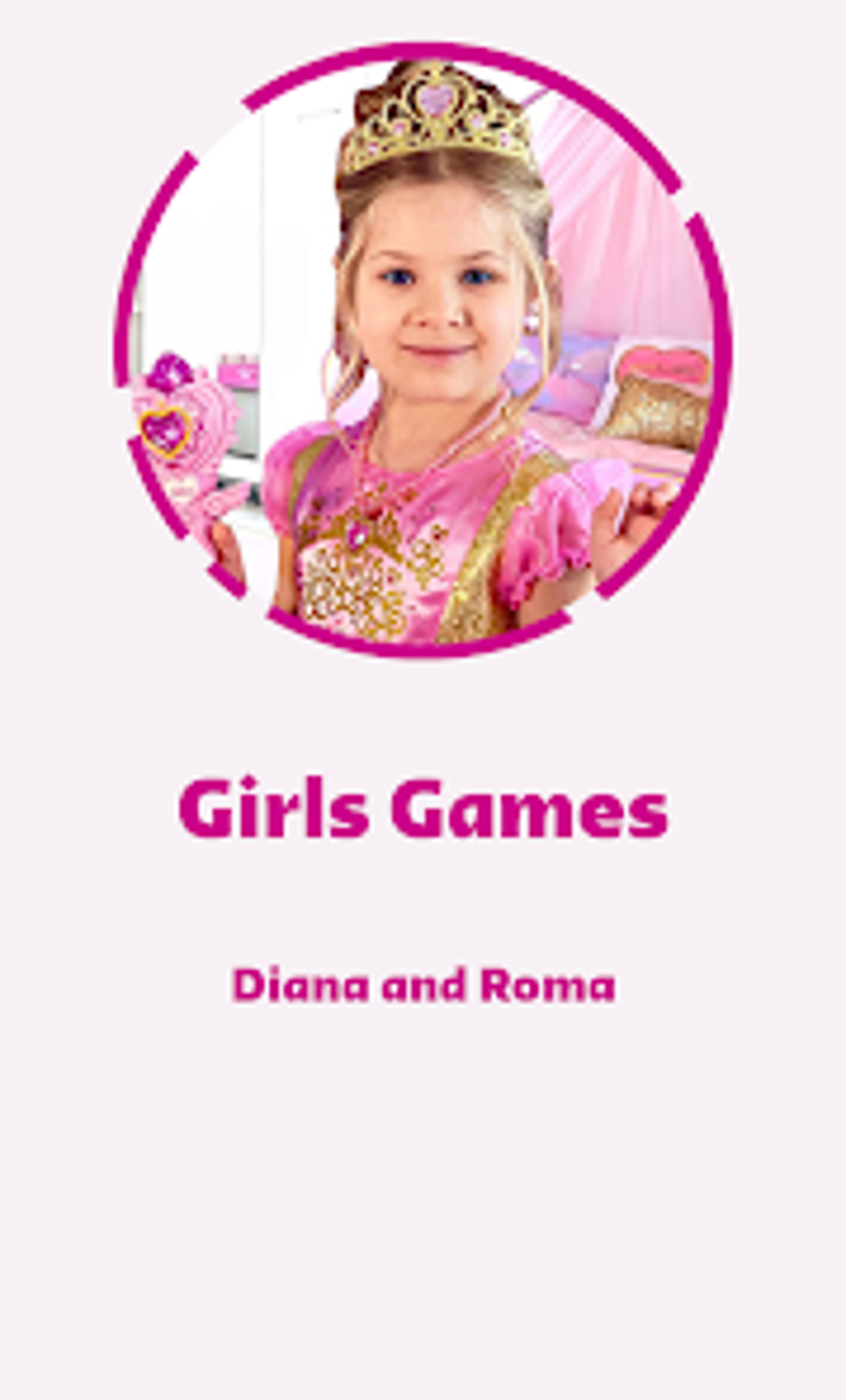 Girls Games - Diana and Roma for Android - Download