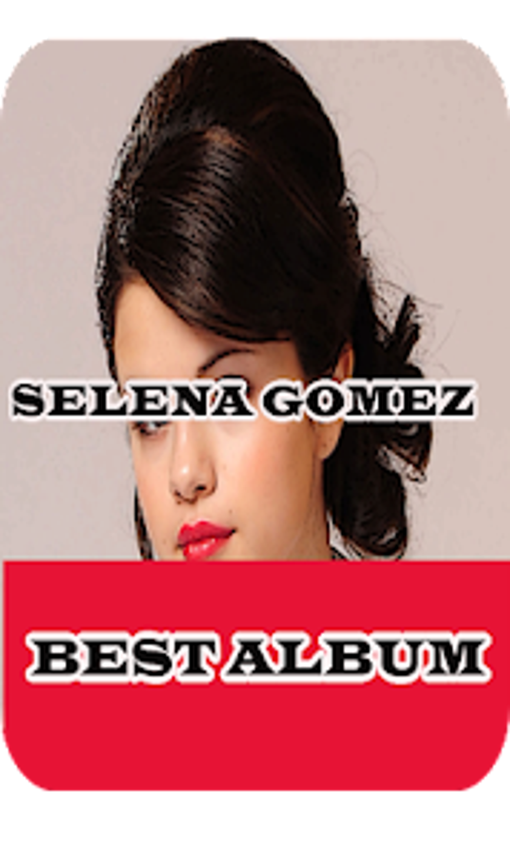 Selena Gomez Best Album Offlin для Android — Скачать