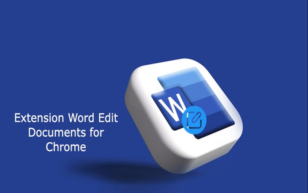 Extension Word Edit Documents for Chrome for Google Chrome - Extension ...