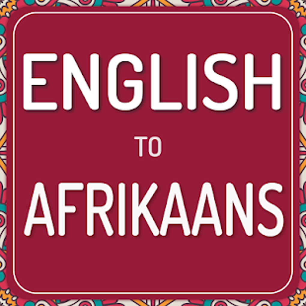 english-afrikaans-translate-afrikaans-dictionary-apk-cho-android-t-i-v