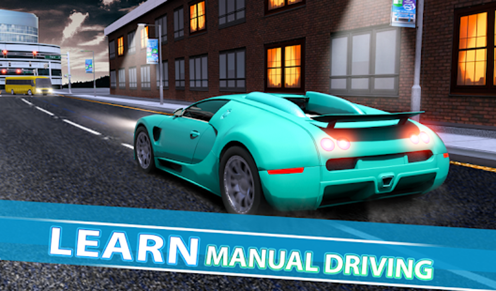 best car driving simulator realistic game manual transmission for Android 