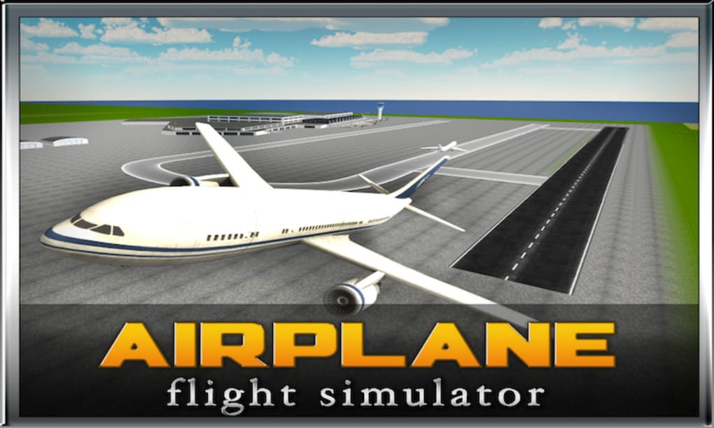 Airplane Flight Simulator 3D : Airplane Free Download