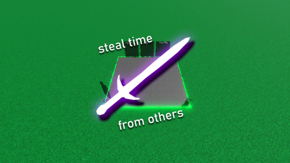 Steal Time From Others Be The Best Voor Roblox Download