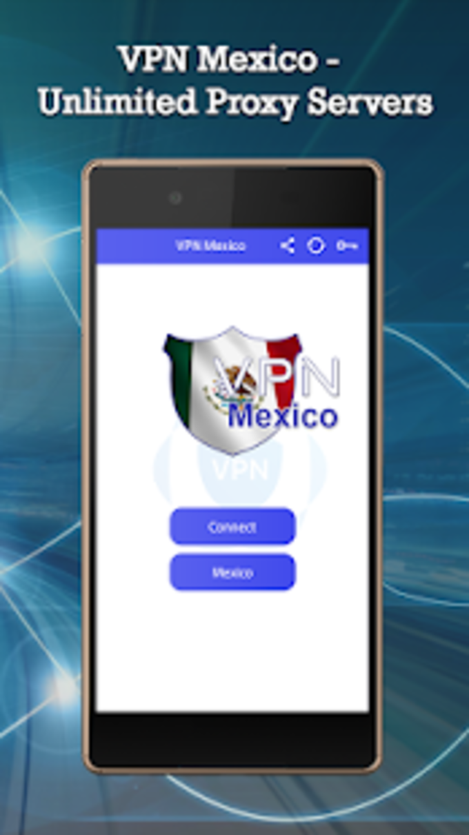 VPN Mexico - Unlimited Proxy Servers