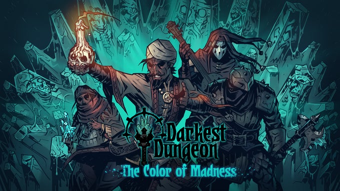Darkest Dungeon®: The Color Of Madness Darkest Dungeon®: The Color Of Madness