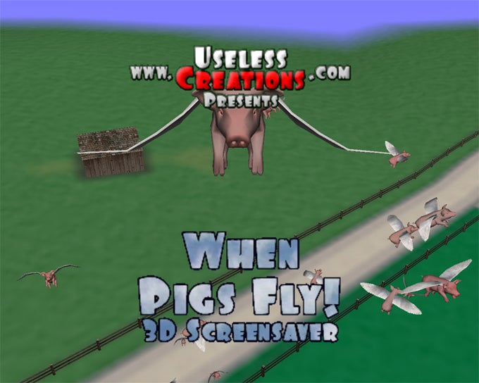 When Pigs Fly! 3D Screensaver When Pigs Fly! 3D Screensaver