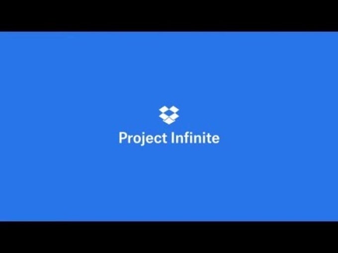 Project Infinite by Dropbox Project Infinite by Dropbox