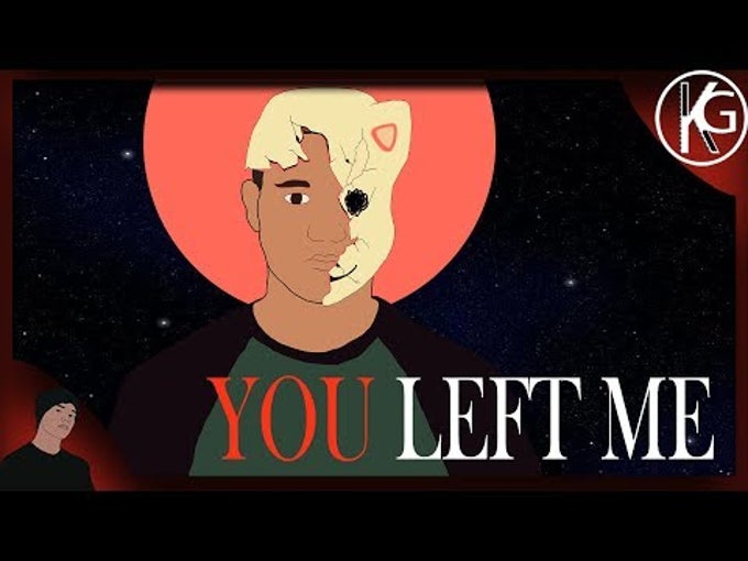 YOU LEFT ME. YOU LEFT ME.