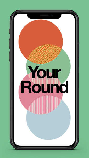 Your Round