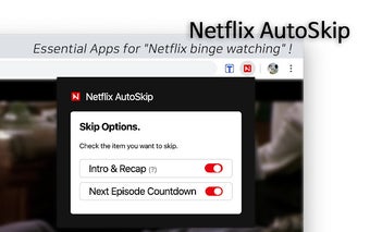 Netflix AutoSkip: Skip intro and outro