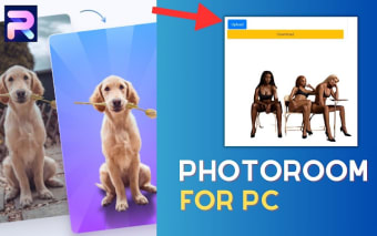 PhotoRoom For PC,Windows and Mac(100% safe Download)