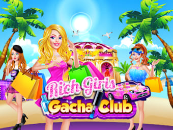 Rich Girls Gacha Club