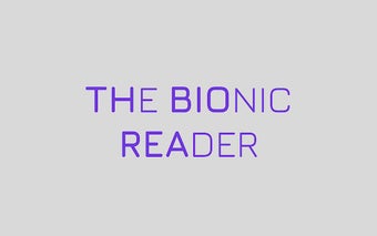 The Bionic Reader