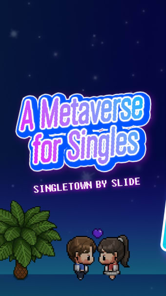 SLIDE - Metaverse for Singles