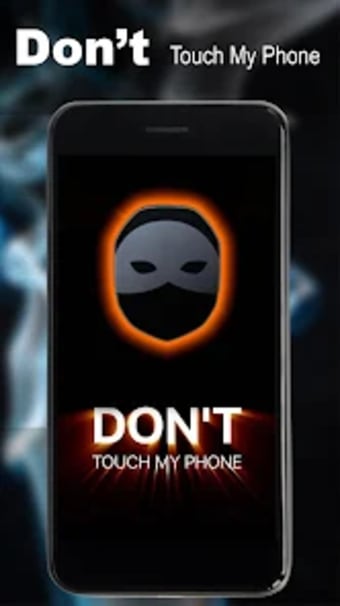 Dont touch my phone:  Anti th