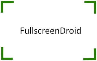 FullscreenDroid