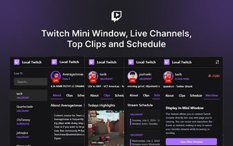 Twitch Mini Window, Live Channels, Top Clips and Schedule