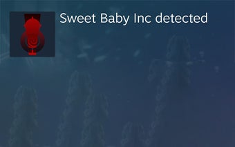 Sweet Baby Inc Detected