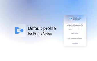 Default profile for Prime Video