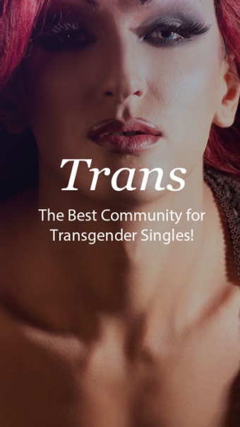 Trans - Transgender Dating