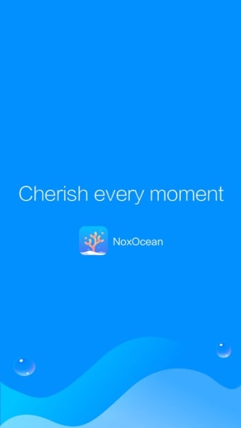 NoxOcean-Cherish every moment