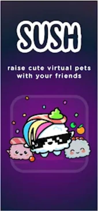 SUSH • virtual pets