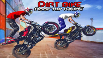 Dirt Bike Roof Top Racing Game