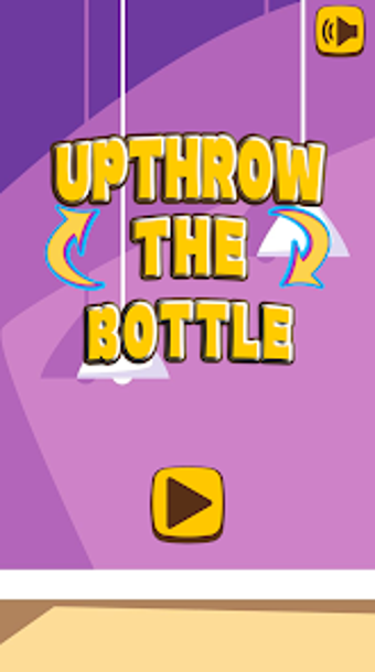 UpThrow The Bottle:Sliding