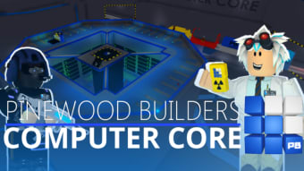 Pinewood Computer Core