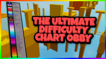 W.I.P The Ultimate Difficulty Chart Obby