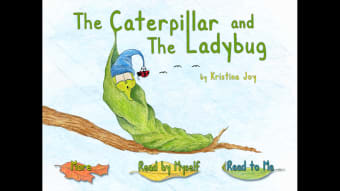 The Caterpillar  the Ladybug