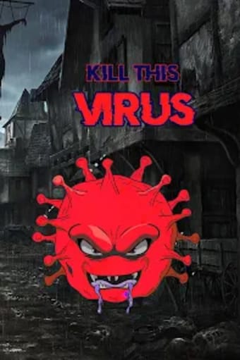 Kill This Virus -  Fun Game Sh