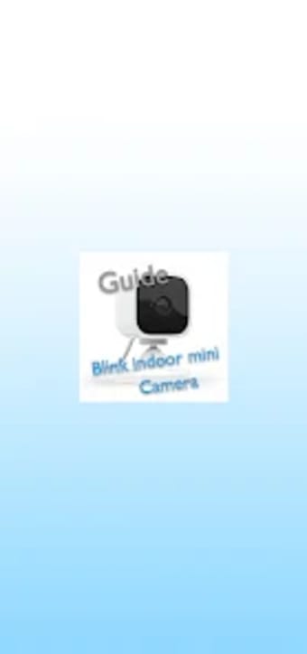 Blink indoor mini camera guide