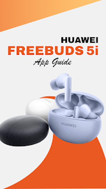 Huawei FreeBuds 5i App Guide