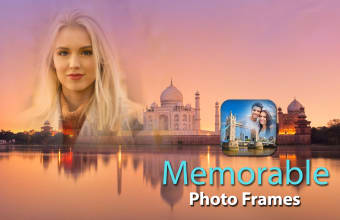 Memorable Photo Frames - famous place photo editor