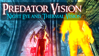 Predator Vision - Night Eye and Thermal Vision Overhaul