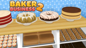 Baker Business 2: Cake Tycoon