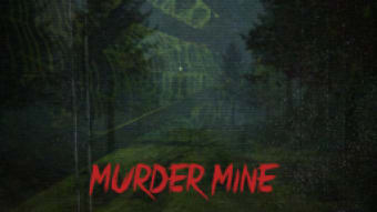 Murder Mine